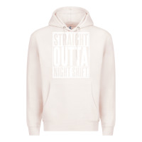 Pale Pink straight outta night shift Premium Hoodie - linhVisuals