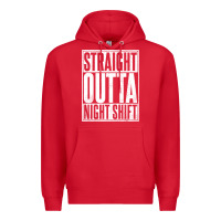 Red straight outta night shift Premium Hoodie - linhVisuals