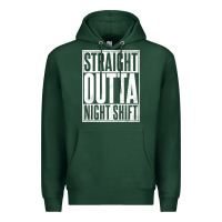 Sports Green straight outta night shift Premium Hoodie - linhVisuals