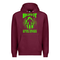 Burgundy bigfoot believer t  shirt bigfoot doesnt believe in you either t  shir Premium Hoodie - linhVisuals