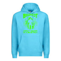Ocean Blue bigfoot believer t  shirt bigfoot doesnt believe in you either t  shir Premium Hoodie - linhVisuals