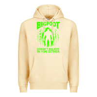 Pina Colada bigfoot believer t  shirt bigfoot doesnt believe in you either t  shir Premium Hoodie - linhVisuals