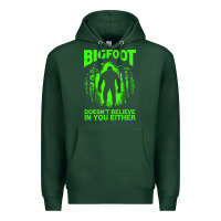 Sports Green bigfoot believer t  shirt bigfoot doesnt believe in you either t  shir Premium Hoodie - linhVisuals