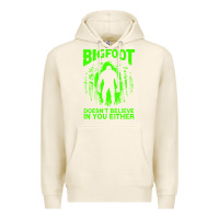 Tofu bigfoot believer t  shirt bigfoot doesnt believe in you either t  shir Premium Hoodie - linhVisuals