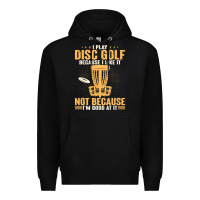 Black i play disc golf because i like it not Premium Hoodie - linhVisuals