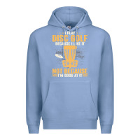 Colony Blue i play disc golf because i like it not Premium Hoodie - linhVisuals