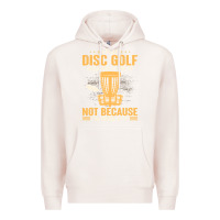 Pale Pink i play disc golf because i like it not Premium Hoodie - linhVisuals