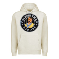 Oatmeal Heather calmer than you are Premium Hoodie - linhVisuals