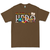 Cacao My Daddy is my Hero Teacher Premium Tee - CowhideDigitalArt