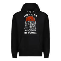 Black i did it all for the wookiee Premium Hoodie - linhVisuals