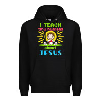 Black i teach tiny humans about jesus Premium Hoodie - linhVisuals