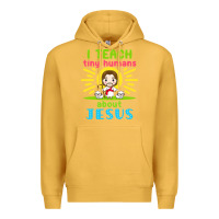 Mustard i teach tiny humans about jesus Premium Hoodie - linhVisuals