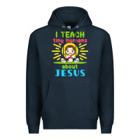 Navy i teach tiny humans about jesus Premium Hoodie - linhVisuals
