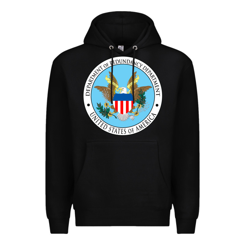 Department Of Redundancy Department Premium Hoodie by linhVisuals | Teevron