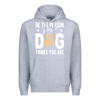 Heather Grey be the person your dog thinks you are t  shirt be the person your dog Premium Hoodie - linhVisuals