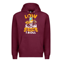 Burgundy asphalt paving operator quote low and slow is how i roll t shirt Premium Hoodie - linhVisuals