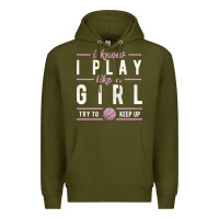 Army Green basketball gifts for girls i know i play like a girl try to keep up in Premium Hoodie - linhVisuals