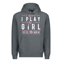 Rock basketball gifts for girls i know i play like a girl try to keep up in Premium Hoodie - linhVisuals