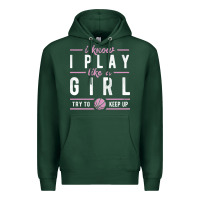 Sports Green basketball gifts for girls i know i play like a girl try to keep up in Premium Hoodie - linhVisuals