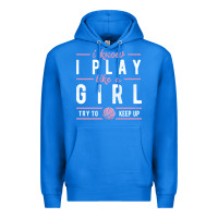 True Royal basketball gifts for girls i know i play like a girl try to keep up in Premium Hoodie - linhVisuals
