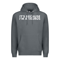 Rock because i'm a taurus zodiac sign funny horoscope humor gifts Premium Hoodie - linhVisuals