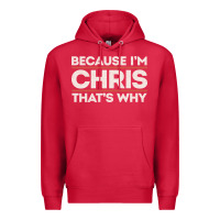 Cardinal because i'm chris that's why sarcastic birthday gifts for chris funny Premium Hoodie - linhVisuals