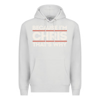 Dove Grey because i'm chris that's why sarcastic birthday gifts for chris funny Premium Hoodie - linhVisuals