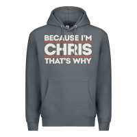 Rock because i'm chris that's why sarcastic birthday gifts for chris funny Premium Hoodie - linhVisuals