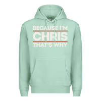 Seafoam because i'm chris that's why sarcastic birthday gifts for chris funny Premium Hoodie - linhVisuals