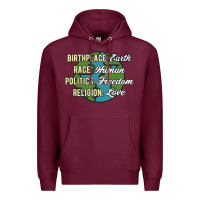 Burgundy birthplace earth race human politics freedom religion love equality al Premium Hoodie - linhVisuals