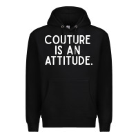 Black couture is an attitude fashion quote Premium Hoodie - linhVisuals
