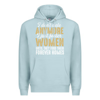 Blue Mist don't date anymore i just foster women until they find their forever h Premium Hoodie - linhVisuals