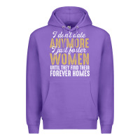 Purple don't date anymore i just foster women until they find their forever h Premium Hoodie - linhVisuals