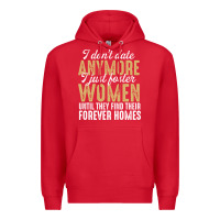 Red don't date anymore i just foster women until they find their forever h Premium Hoodie - linhVisuals
