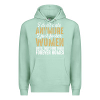 Seafoam don't date anymore i just foster women until they find their forever h Premium Hoodie - linhVisuals