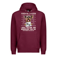 Burgundy funny yorkie personal stalker yorkshire terrier  dog i will follow you Premium Hoodie - linhVisuals