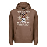 Chestnut funny yorkie personal stalker yorkshire terrier  dog i will follow you Premium Hoodie - linhVisuals