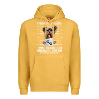 Mustard funny yorkie personal stalker yorkshire terrier  dog i will follow you Premium Hoodie - linhVisuals