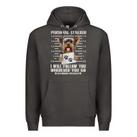 Smoke funny yorkie personal stalker yorkshire terrier  dog i will follow you Premium Hoodie - linhVisuals