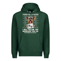 Sports Green funny yorkie personal stalker yorkshire terrier  dog i will follow you Premium Hoodie - linhVisuals