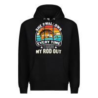 Black she swallows every time i bring my rod t  shirt she swallows every tim Premium Hoodie - linhVisuals