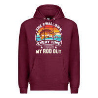 Burgundy she swallows every time i bring my rod t  shirt she swallows every tim Premium Hoodie - linhVisuals
