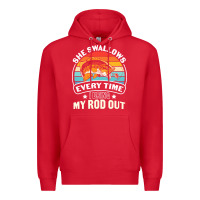 Red she swallows every time i bring my rod t  shirt she swallows every tim Premium Hoodie - linhVisuals