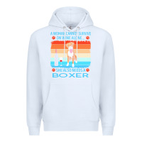 White boxer t  shirt a woman cannot survive on wine alone she also needs box Premium Hoodie - linhVisuals