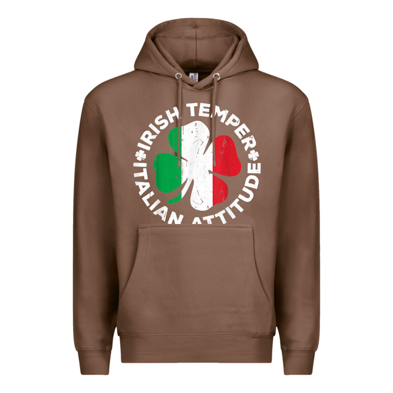 Irish Temper Italian Attitude T Shirt St Patrick's Day T Shirt Premium Hoodie by linhVisuals | Teevron