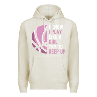 Oatmeal Heather i know i play basketball like a girl try to keep up funny gift for gir Premium Hoodie - linhVisuals