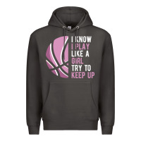 Smoke i know i play basketball like a girl try to keep up funny gift for gir Premium Hoodie - linhVisuals