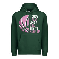 Sports Green i know i play basketball like a girl try to keep up funny gift for gir Premium Hoodie - linhVisuals