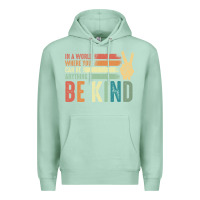 Seafoam in a world where you can be anything be kind kindness inspirational gi Premium Hoodie - linhVisuals
