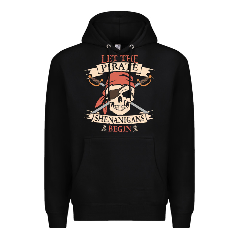 Let The Pirate Shenanigans Begin Skull Vintage Pirate Skeleton Hallowe Premium Hoodie by linhVisuals | Teevron